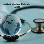 10 Best Medical Colleges in UK for International Students 2024